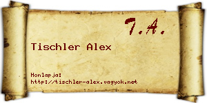 Tischler Alex névjegykártya